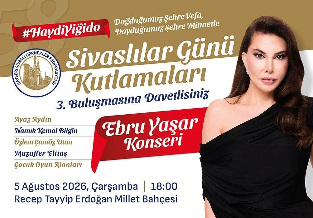 EBRU YAŞAR, SİVASLILAR İÇİN GELİYOR