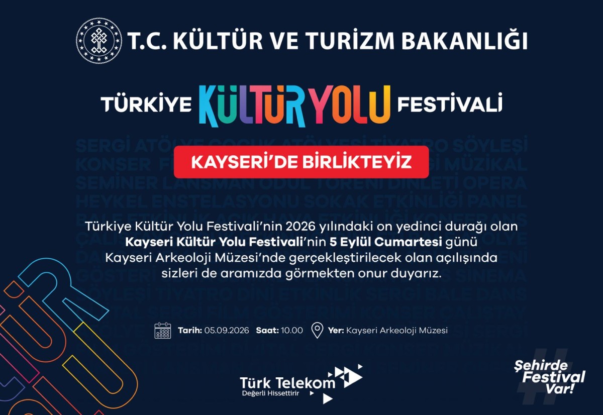 2026 YILI KÜLTÜR YOLU FESTİALİ BAŞLIYOR
