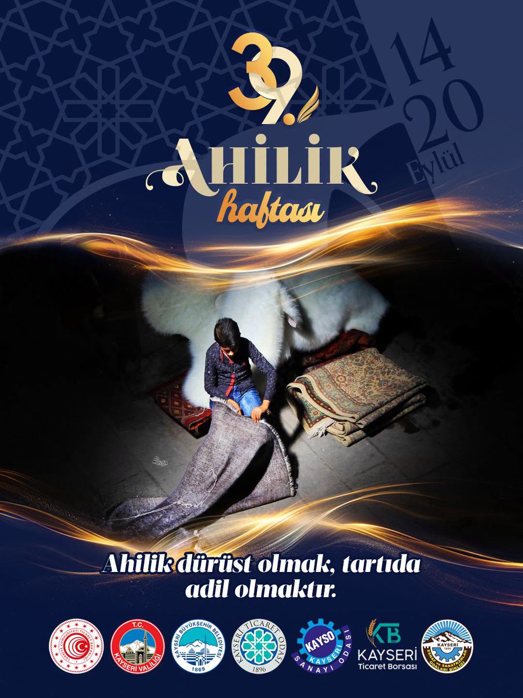 KAYSERİ’DE AHİLİK, TİCARETİN ÖTESİNDE BİR MEDENİYET MİRASIDIR